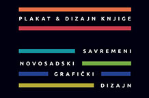 Savremeni novosadski grafički dizajn: Plakat & Dizajn knjige