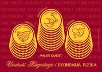 Value Quest / Umetnost blagostanja i ekonomija rizika